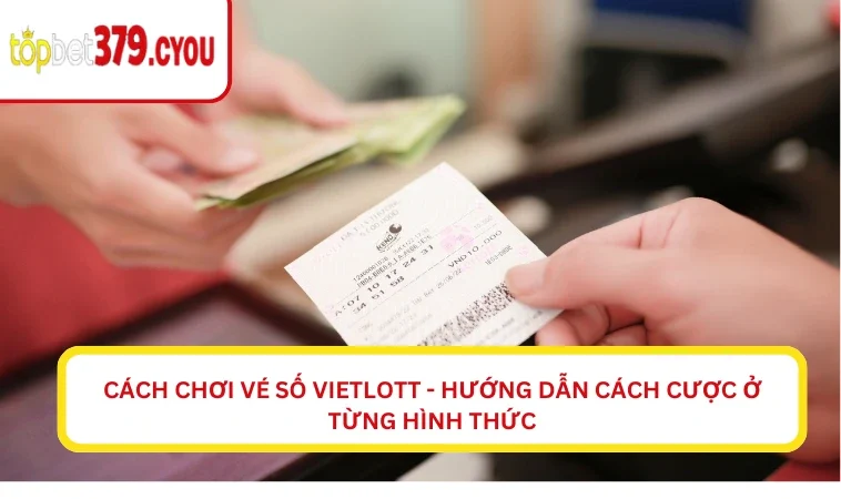Cách chơi vé số vietlott