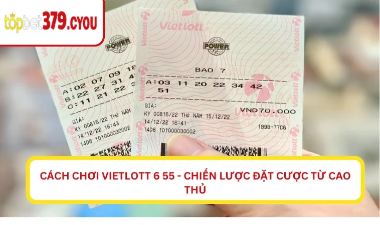 Cách chơi vietlott 6 55